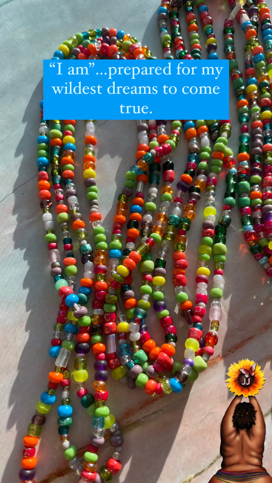 “I am”… prepared for my wildest dreams to come true.